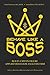 Behave Like A Boss