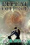 Repeat Offence by Jackie Keswick