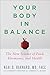 Your Body in Balance by Neal D. Barnard Your Body in Balance by Neal D. Barnard
