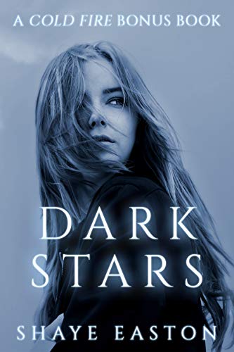Dark Stars (Cold Fire #0.5)