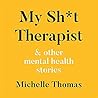 My Sh*t Therapist...