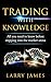 Trading with Knowledge: All...
