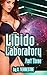 Libido Laboratory Part 3: H...
