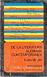 De la literatura alemana contemporánea De la literatura alemana contemporánea
