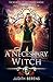 A Necessary Witch (School of Necessary Magic: Raine Campbell, #9)