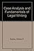 Case Analysis and Fundamentals of Legal Writing
