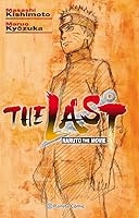 ザ ラスト ナルト ザ ムービー Za Rasuto Naruto Za Mubi The Last Naruto The Movie By Masashi Kishimoto