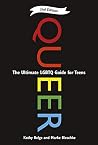 Book cover for Queer: The Ultimate LGBTQ Guide for Teens