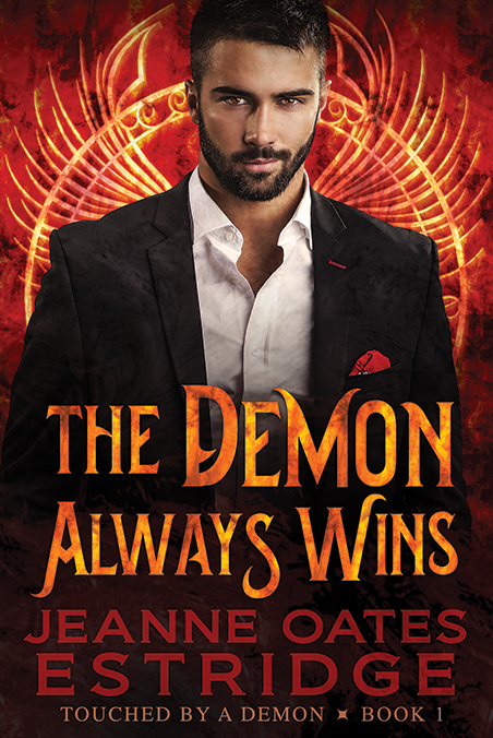 The Demon Always Wins (Touched by a Demon, #1)