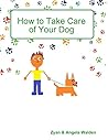 How to Take Care of Your Dog