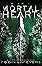 Mortal Heart by Robin LaFevers
