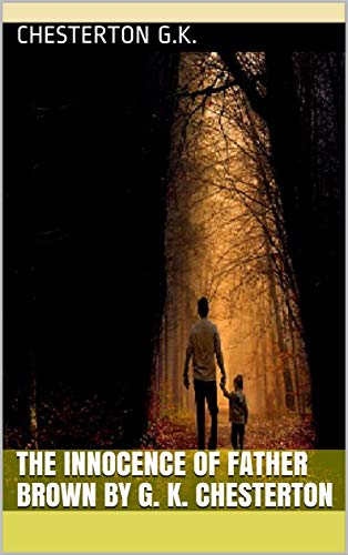 the innocence of father brown by g. k. chesterton