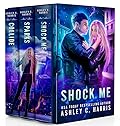 Shock Me: A Limited Edition Collection of the Novels Shock Me, Sparks, and Collide
