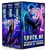 Shock Me: A Limited Edition Collection of the Novels Shock Me, Sparks, and Collide