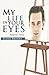 My Life in Your Eyes: Addys...