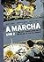 A Marcha – Livro 2