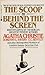 The Scoop / Behind the Screen