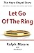 Let Go Of The Ring: The Hop...