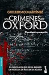 Los crímenes de Oxford by Guillermo Martínez Los crímenes de Oxford by Guillermo Martínez