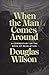 When the Man Comes Around: A Commentary on the Book of Revelation