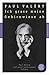 Ich grase meine Gehirnwiese ab: Paul Valéry und seine verborgenen Cahiers (Fischer Klassik Plus)