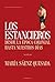 Los estancieros: Desde la época colonial hasta nuestros días