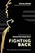 Fighting Back: American Her...
