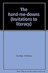 The hand-me-downs (Invitations to literacy)