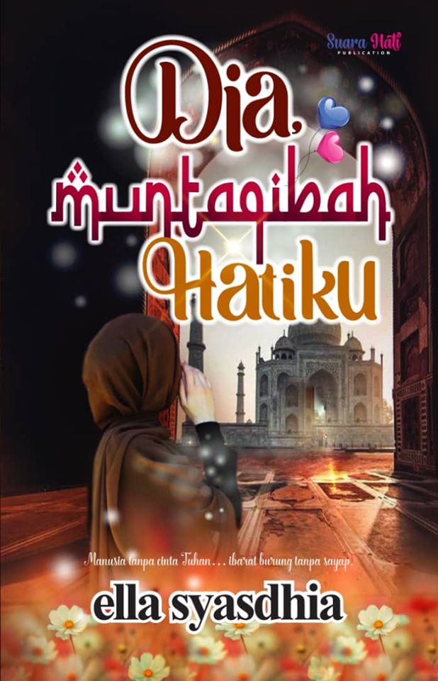 Dia Muntaqibah Hatiku (Paperback)