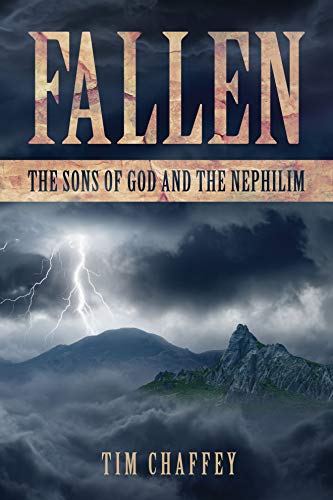 Fallen: The Sons of God and the Nephilim (Kindle Edition)