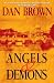 Angels & Demons by Dan    Brown