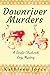 Downriver Murders (A Birdie...