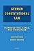 German Constitutional Law: Introduction, Cases, and Principles
