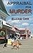 Appraisal for Murder (Jolie Gentil Cozy Mystery Series) (Volume 1)
