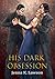 His Dark Obsession: A Phantom of The Opera Tale