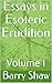 Essays in Esoteric Eruditio...