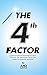 The 4th Factor