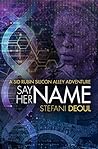 Say Her Name by Stefani Deoul
