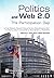 Politics and Web 2.0: The P...