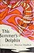 This Summer's Dolphin