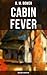 Cabin Fever