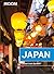 Moon Japan: Plan Your Trip, Avoid the Crowds, and Experience the Real Japan (Travel Guide)