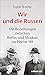 Wir und die Russen: Die Bez...