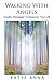 Walking With Angels: Angeli...