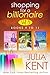 Shopping for a Billionaire Box Set Three (Shopping for a Billionaire, #9-11)