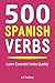 500 Spanish Verbs: Learn Es...