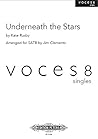 Underneath the Stars (Mixed Voices) Underneath the Stars (Mixed Voices)