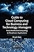 Guide to Cloud Computing for Business and Technology Managers: From Distributed Computing to Cloudware Applications