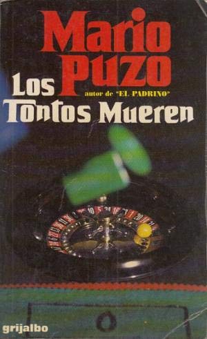 Los Tontos Mueren (Paperback)