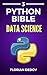 The Python Bible Volume 3: ...